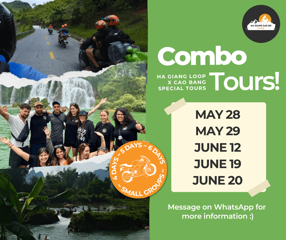Ha Giang Loop and Cao Bang Combo Tour Dates with Ha Giang Safari. Next small group tour dates are: May 28, May 29, June 12, June 19, and June 20